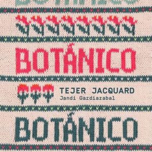 Libro Botanico Tejer Jacquard by Jandi Gardiazabal