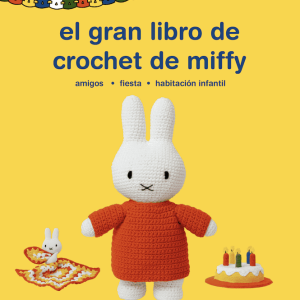 Libro El gran libro de crochet de miffy